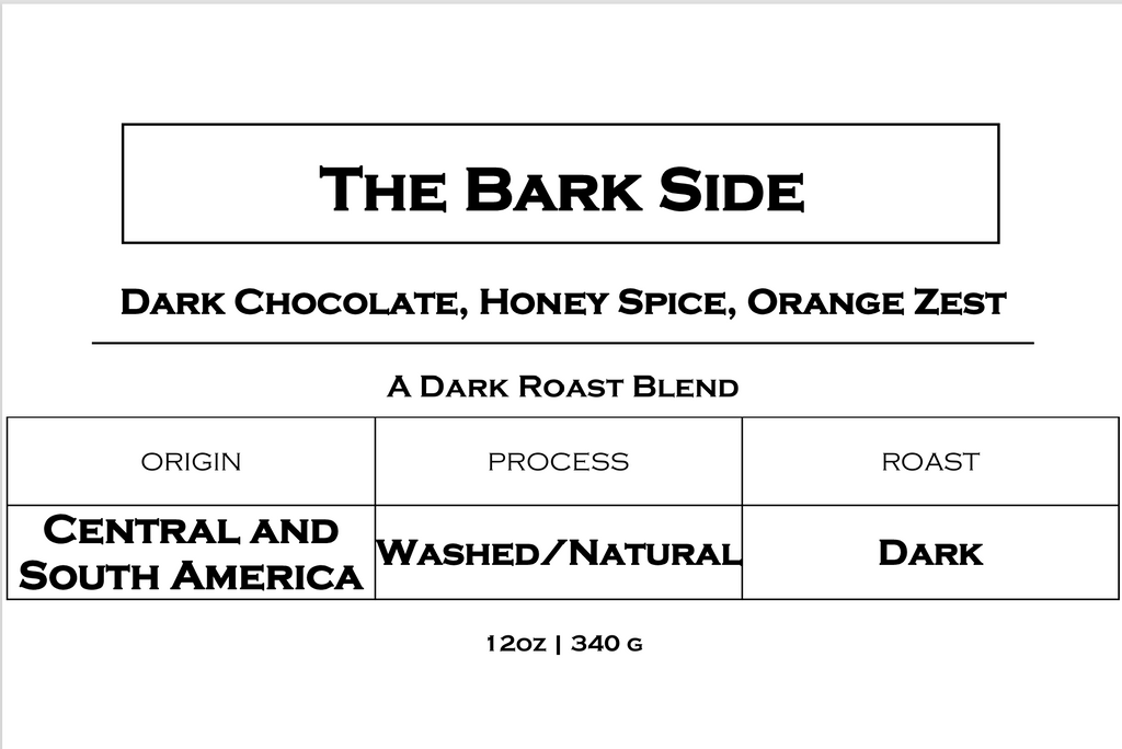 The Bark Side | A Dark Roast Blend
